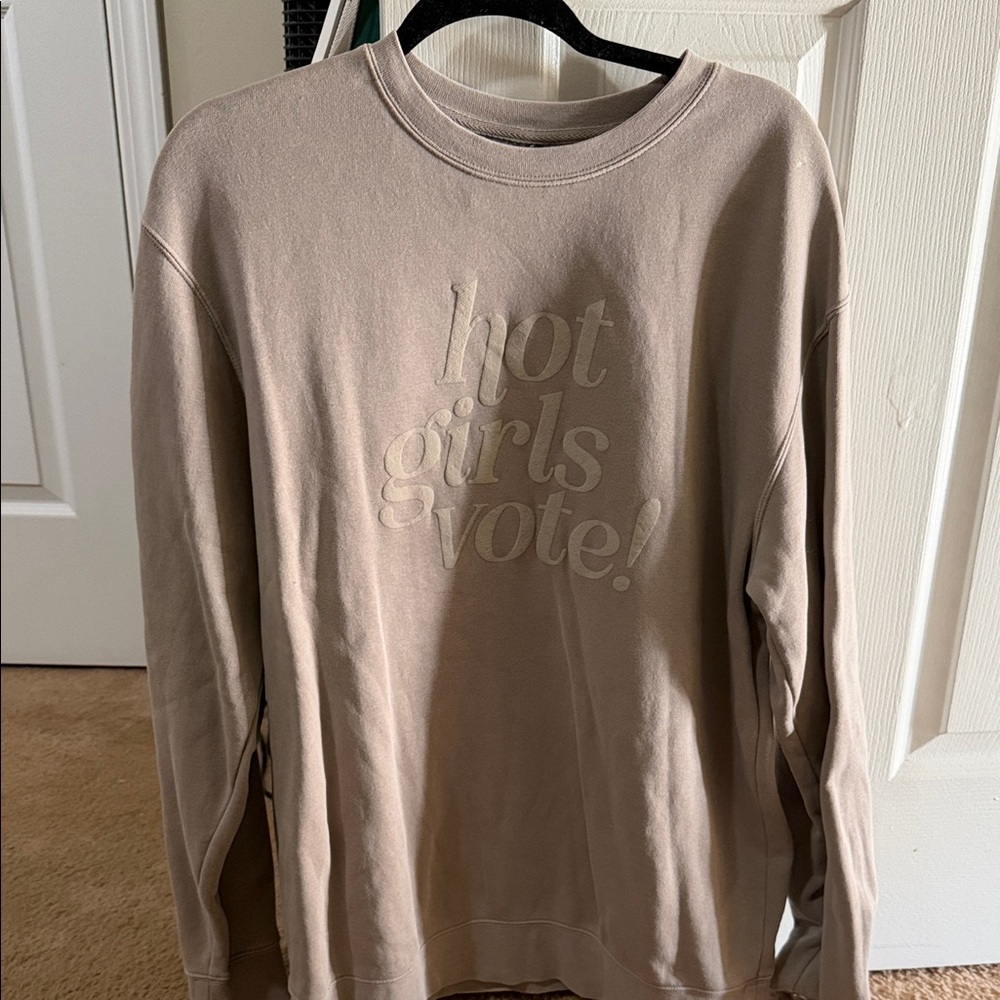 Hot girls vote! Sweatshirt